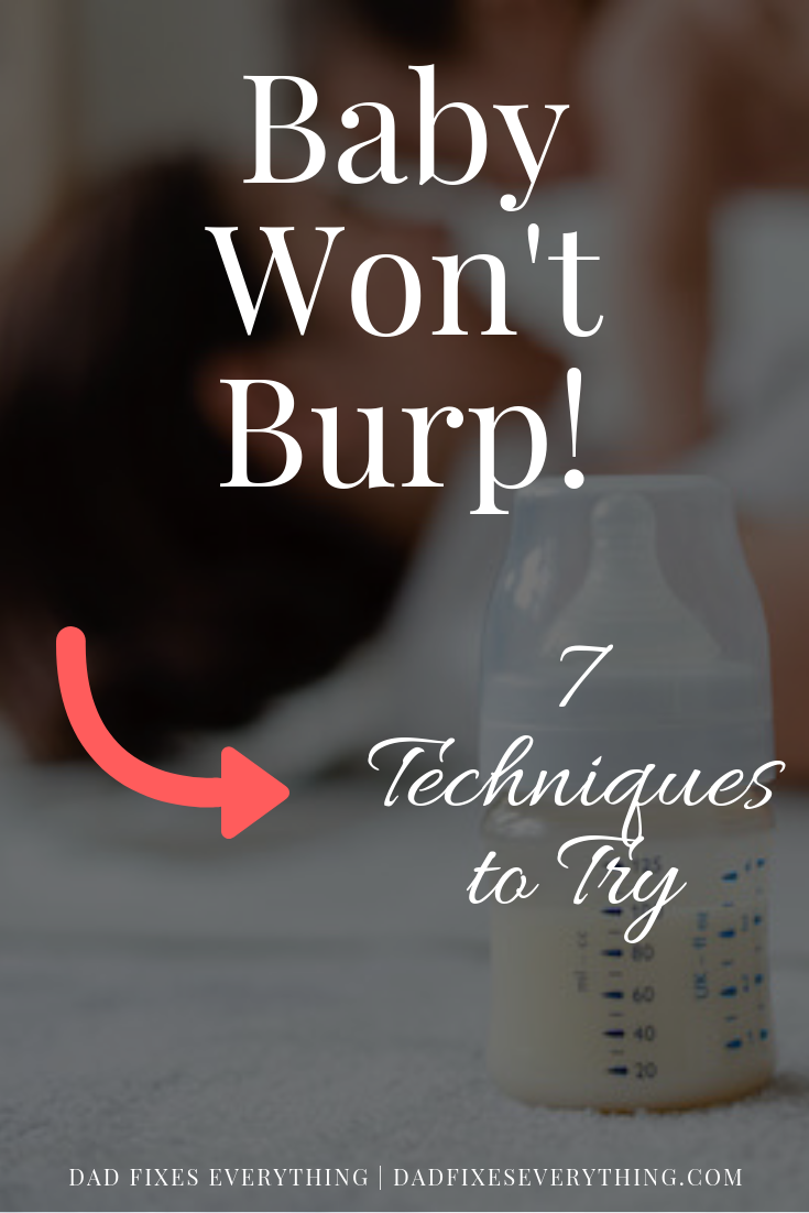 7 Ways To Burp A Baby That's Hard To Burp - Dad Fixes Everything