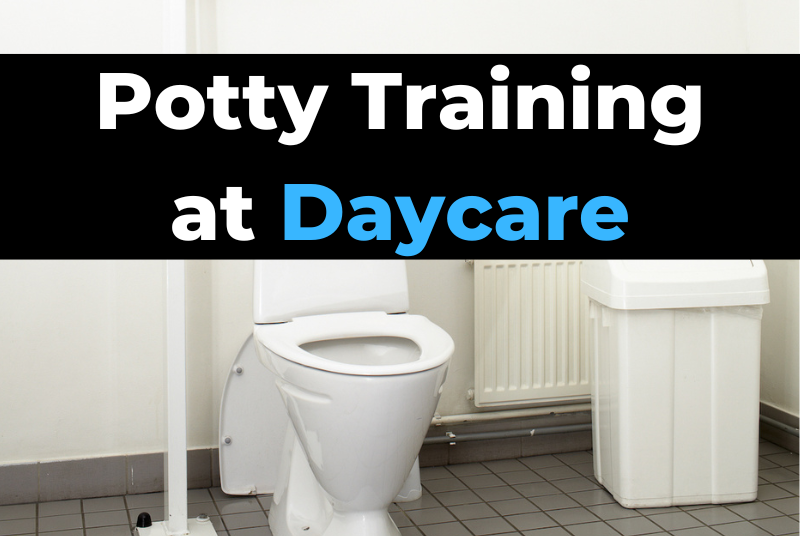 Do Daycares Potty Train Your Toddler Policies Tips Explained 