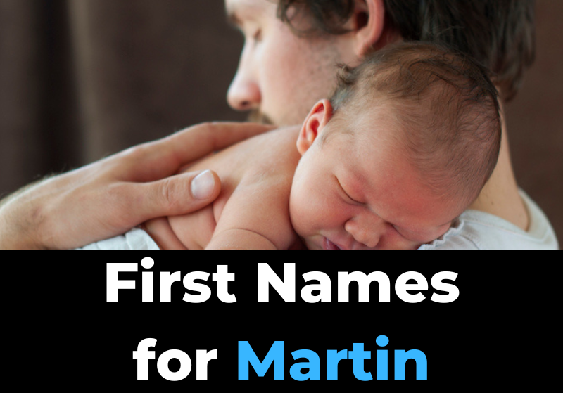 50-boy-and-girl-first-names-that-go-with-the-last-name-martin-dad